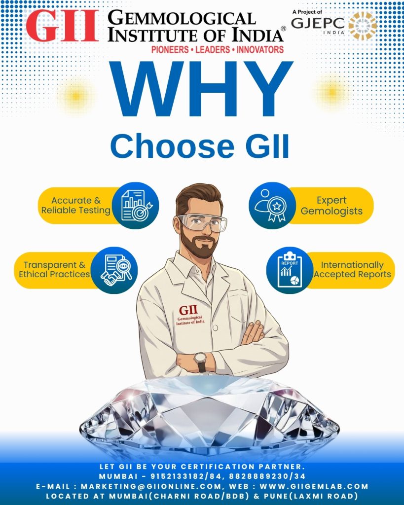 Why choose GII Gemmological Institute of India for accurate gemstone testing, expert gemmologists, transparent practices and internationally accepted reports